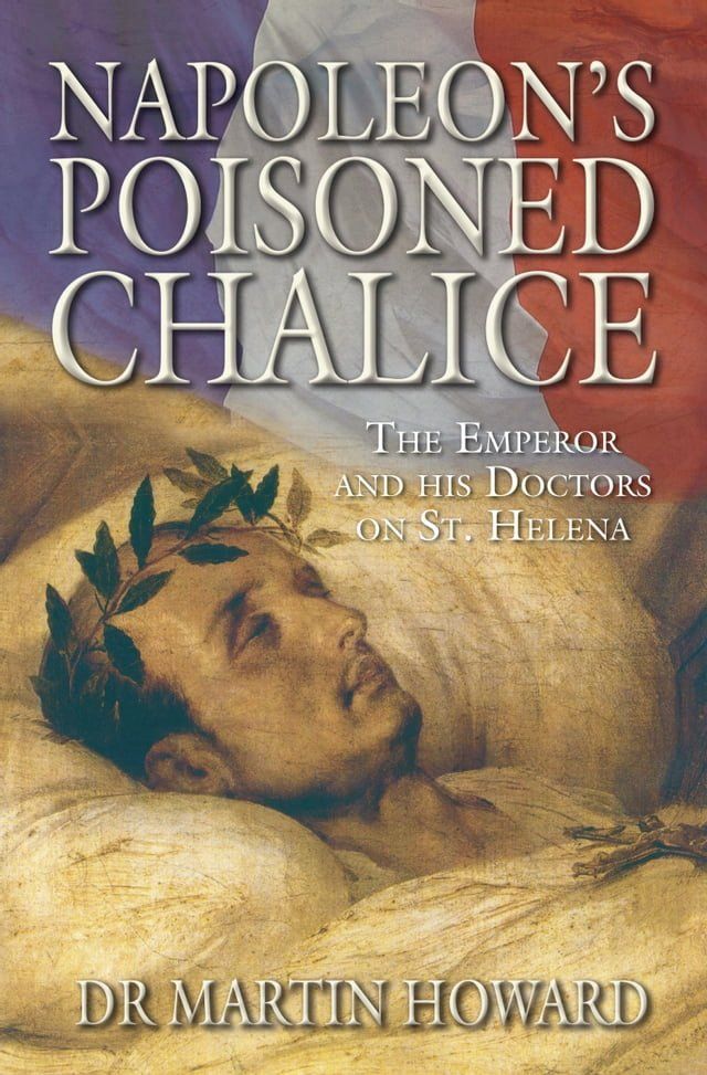  Napoleon's Poisoned Chalice(Kobo/電子書)