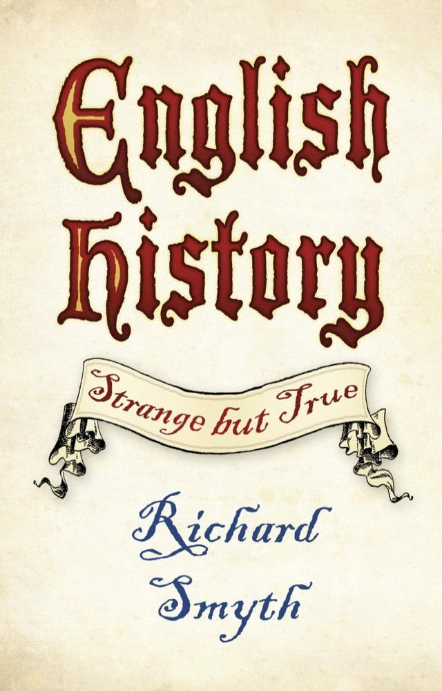  English History: Strange but True(Kobo/電子書)