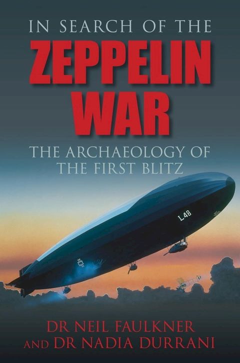 In Search of the Zeppelin War(Kobo/電子書)