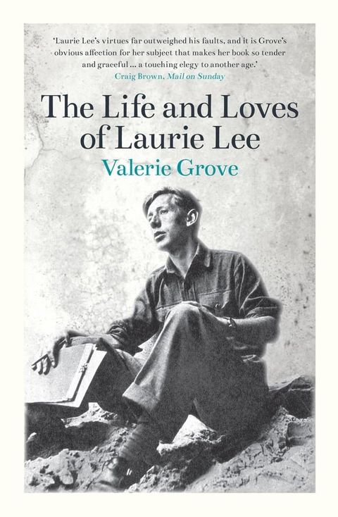 The Life and Loves of Laurie Lee(Kobo/電子書)