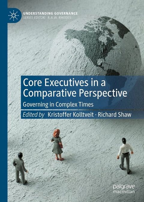 Core Executives in a Comparative Perspective(Kobo/電子書)