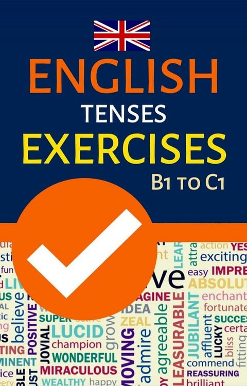 English Tenses Exercises B1 to C1(Kobo/電子書)