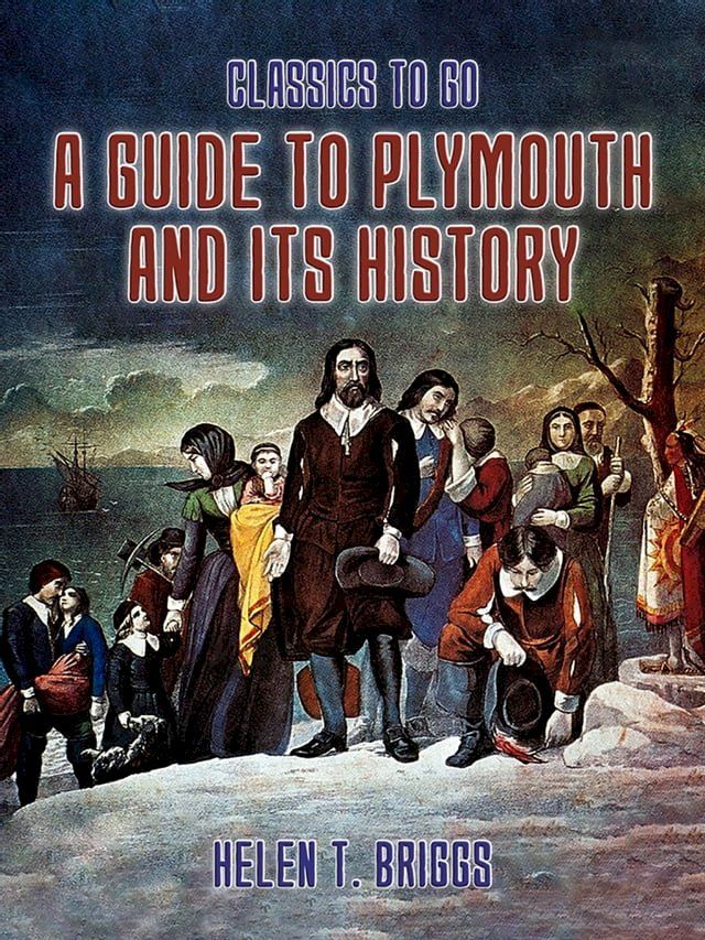  A Guide to Plymouth and its History(Kobo/電子書)