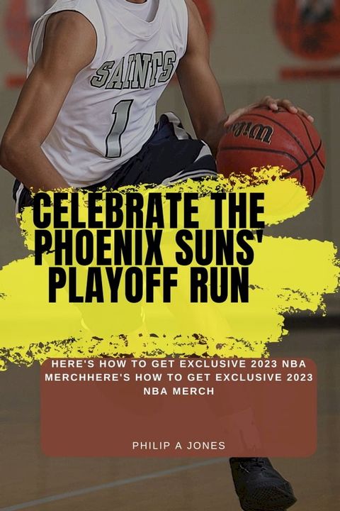 Celebrate The Phoenix Suns' Playoff Run(Kobo/電子書)