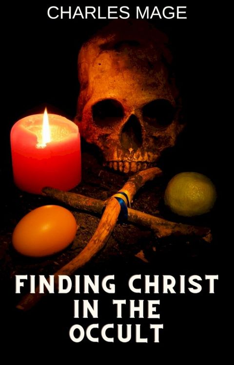 Finding Christ in the Occult(Kobo/電子書)