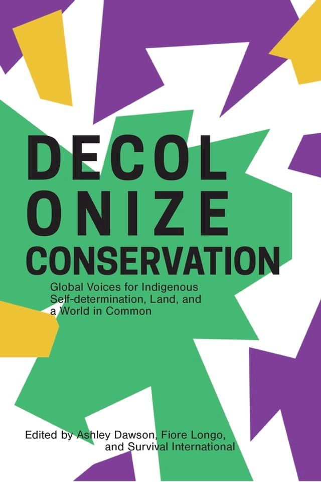  Decolonize Conservation(Kobo/電子書)