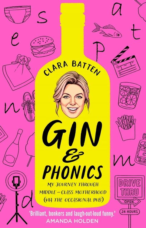 Gin and Phonics: My journey through middle-class motherhood (via the occasional pub)(Kobo/電子書)