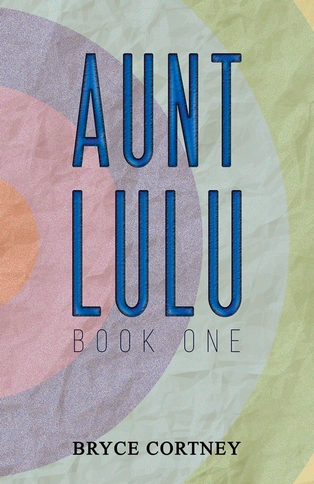  Aunt Lulu: Book One(Kobo/電子書)