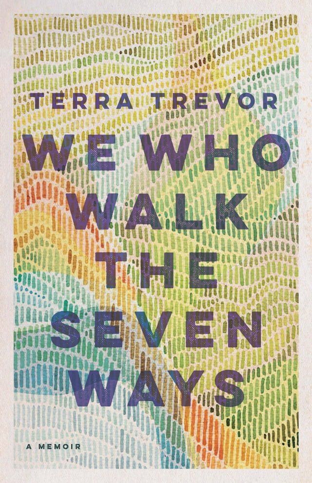  We Who Walk the Seven Ways(Kobo/電子書)