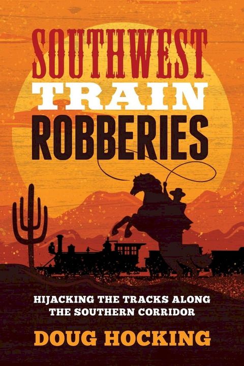 Southwest Train Robberies(Kobo/電子書)