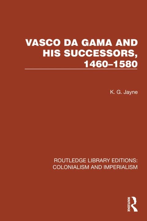 Vasco da Gama and his Successors, 1460–1580(Kobo/電子書)