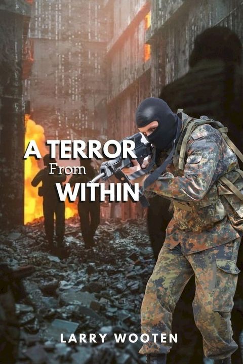 A Terror from Within(Kobo/電子書)