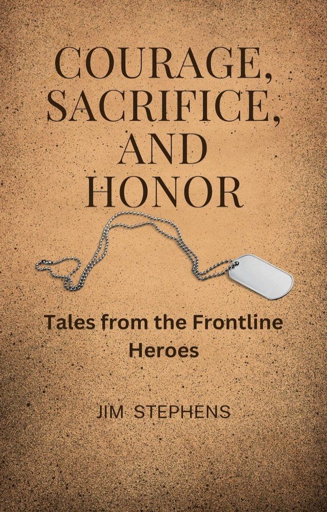  Courage, Sacrifice, and Honor(Kobo/電子書)