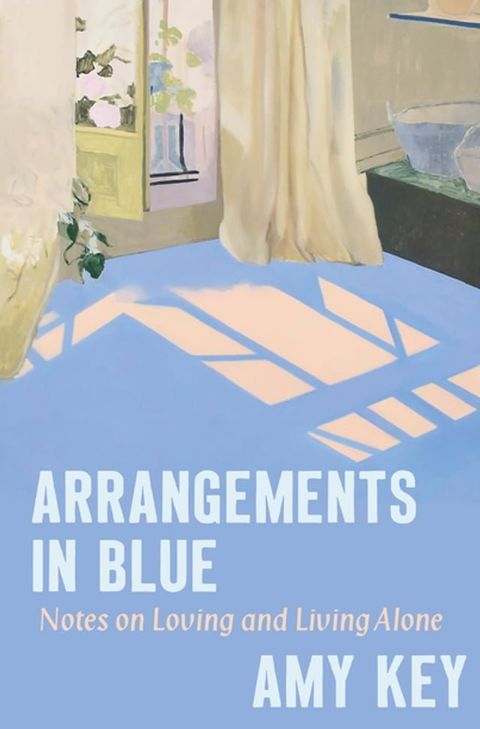 Arrangements in Blue: Notes on Loving and Living Alone(Kobo/電子書)