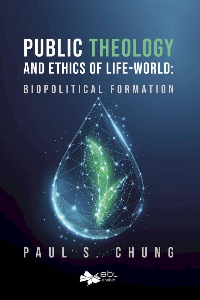  Public Theology and Ethics of Life-World(Kobo/電子書)