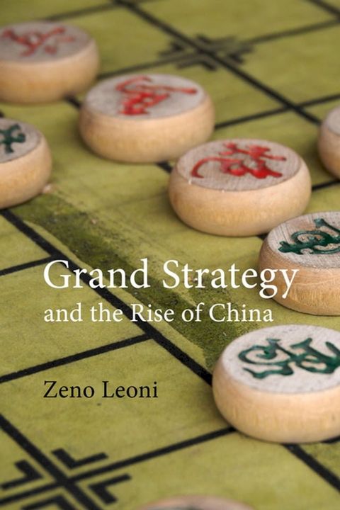 Grand Strategy and the Rise of China(Kobo/電子書)