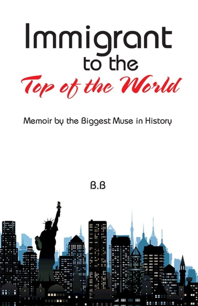  Immigrant to the Top of the World(Kobo/電子書)