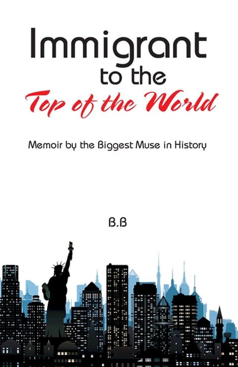 Immigrant to the Top of the World(Kobo/電子書)