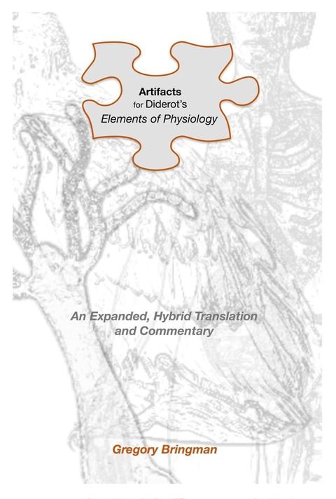 Artifacts for Diderot's Elements of Physiology(Kobo/電子書)