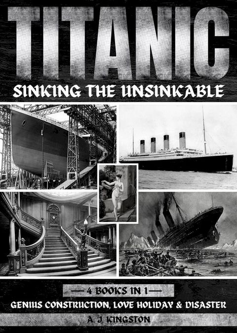 Titanic - Sinking The Unsinkable(Kobo/電子書)