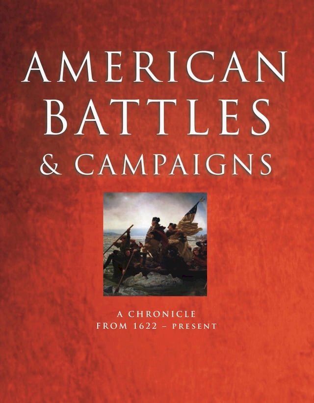  American Battles and Campaigns(Kobo/電子書)