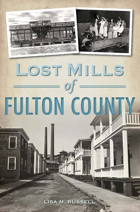 Lost Mills of Fulton County(Kobo/電子書)