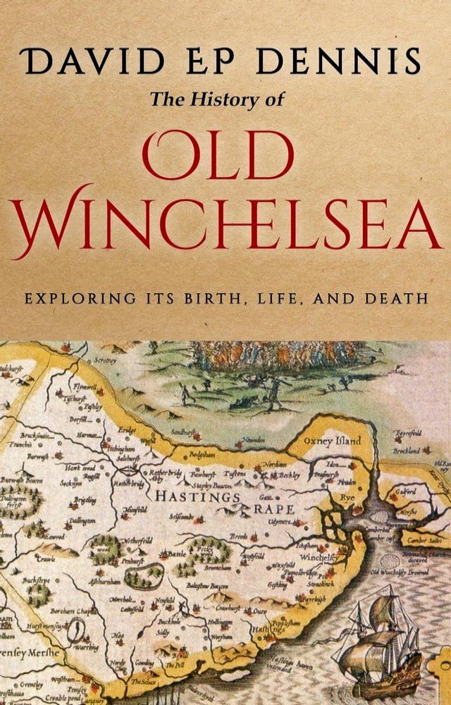  The History of Old Winchelsea(Kobo/電子書)