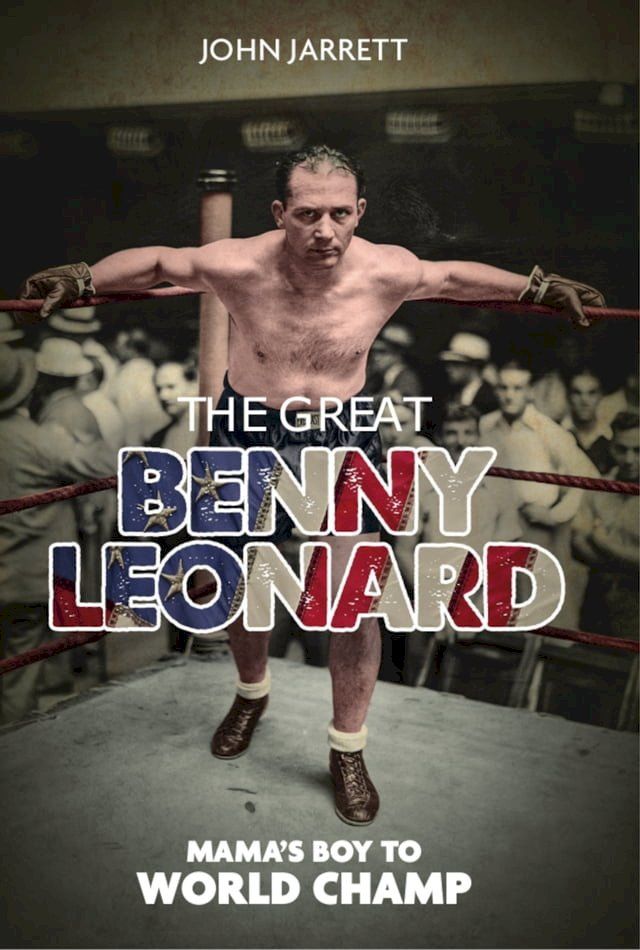  The Great Benny Leonard(Kobo/電子書)