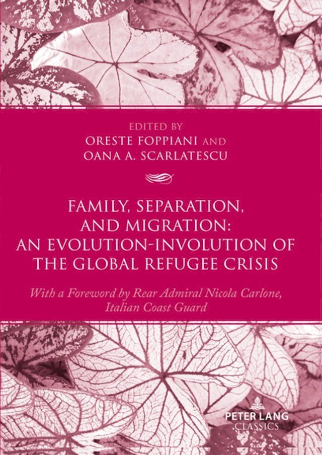  Family, Separation and Migration: An Evolution-Involution of the Global Refugee Crisis(Kobo/電子書)