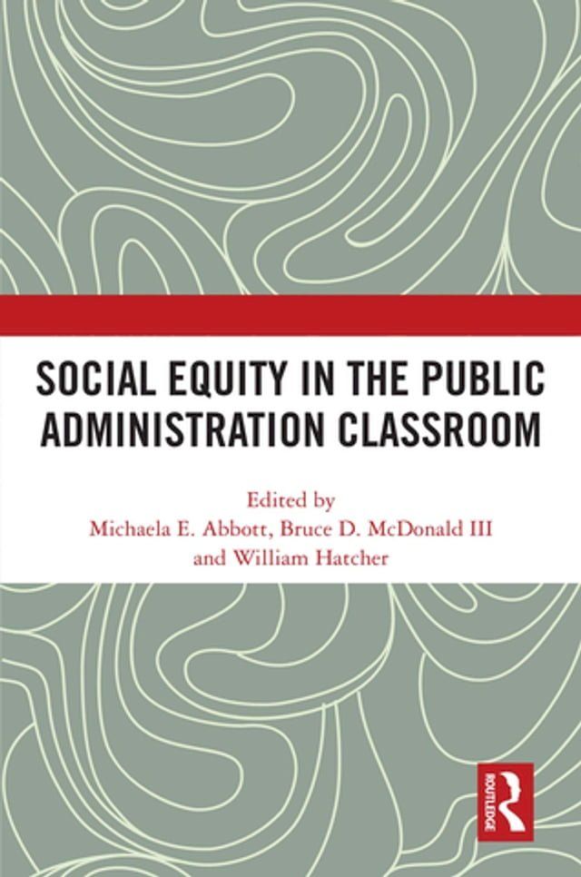  Social Equity in the Public Administration Classroom(Kobo/電子書)