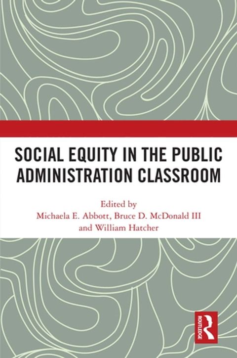 Social Equity in the Public Administration Classroom(Kobo/電子書)