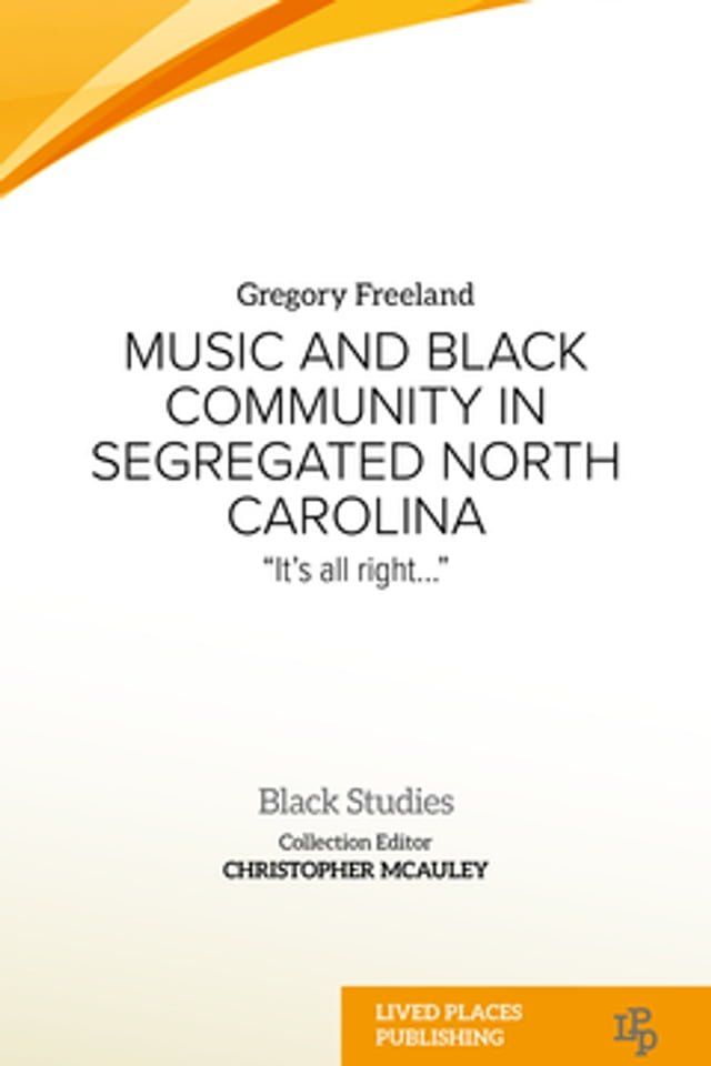  Music and Black Community in Segregated North Carolina(Kobo/電子書)