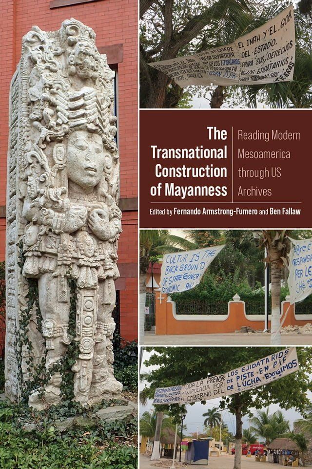  The Transnational Construction of Mayanness(Kobo/電子書)