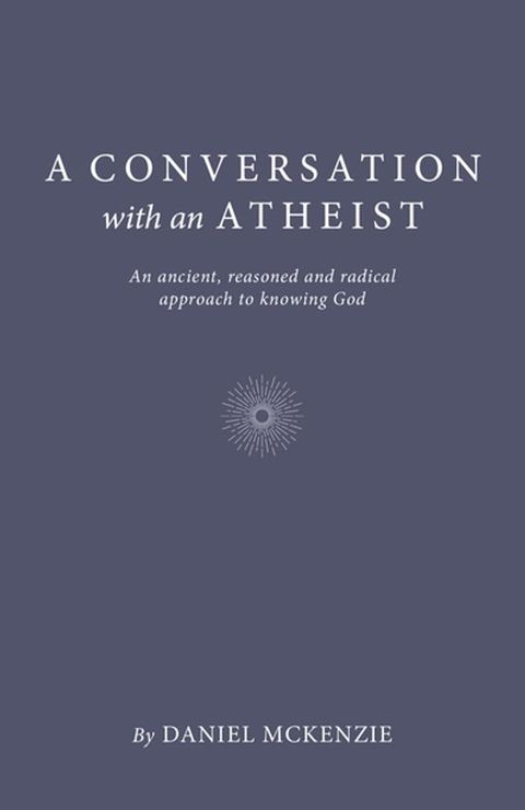 A Conversation with an Atheist(Kobo/電子書)