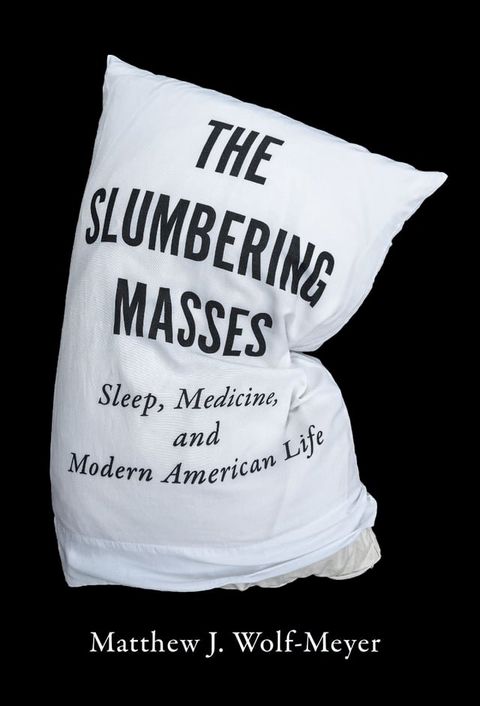 The Slumbering Masses(Kobo/電子書)