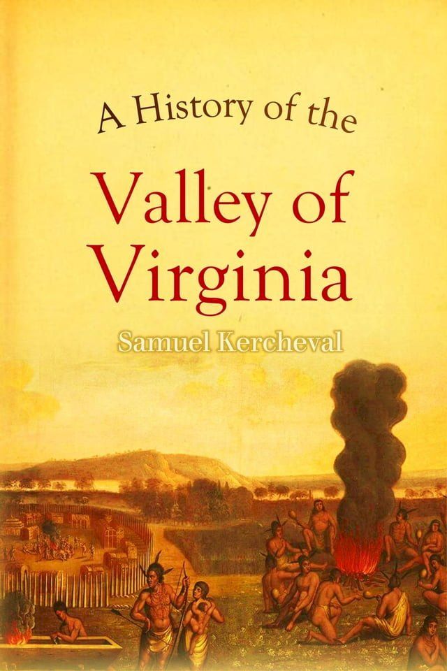  A History of the Valley of Virginia(Kobo/電子書)