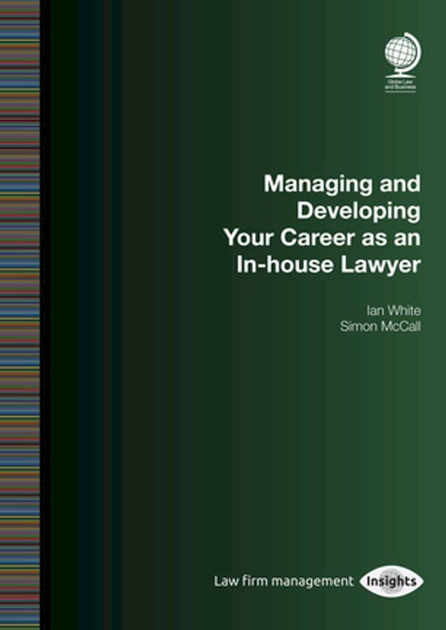  Managing and Developing Your Career as an In-house Lawyer(Kobo/電子書)