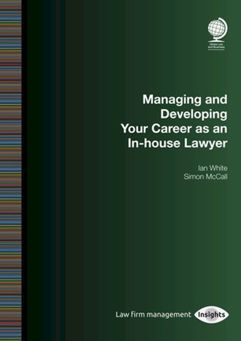 Managing and Developing Your Career as an In-house Lawyer(Kobo/電子書)