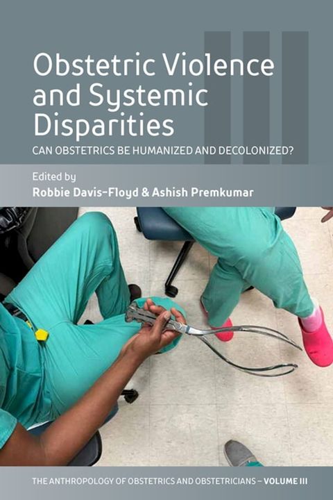 Obstetric Violence and Systemic Disparities(Kobo/電子書)