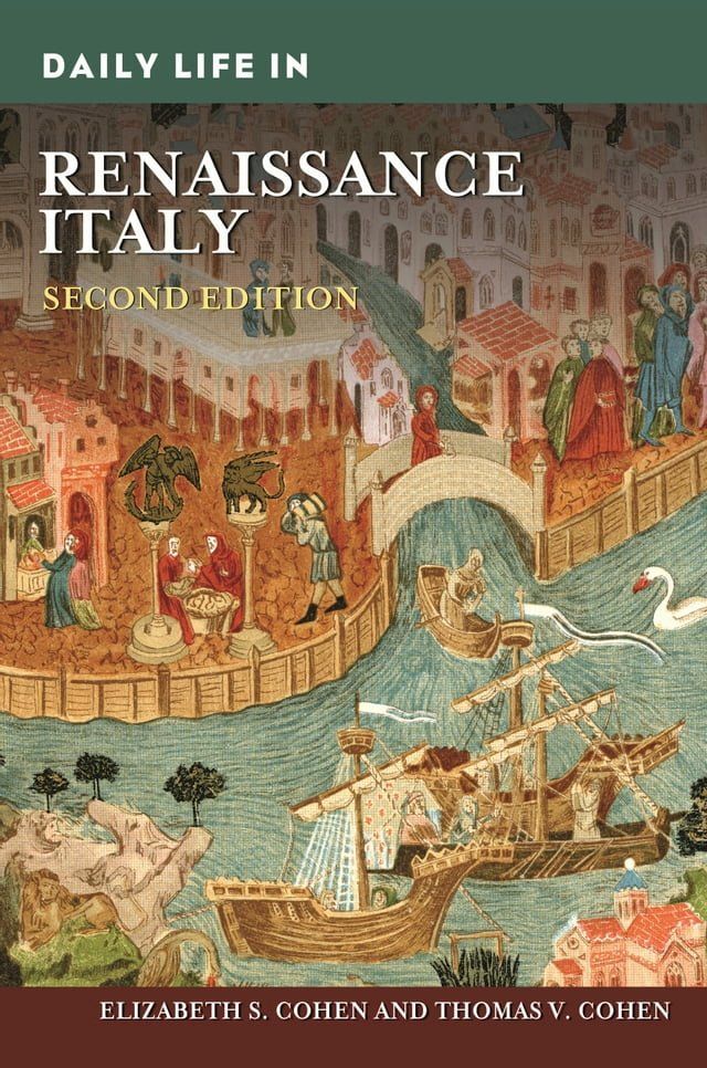  Daily Life in Renaissance Italy(Kobo/電子書)