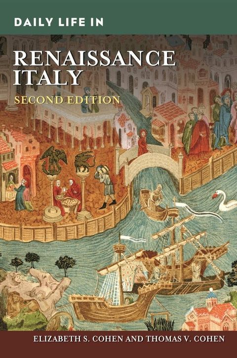 Daily Life in Renaissance Italy(Kobo/電子書)