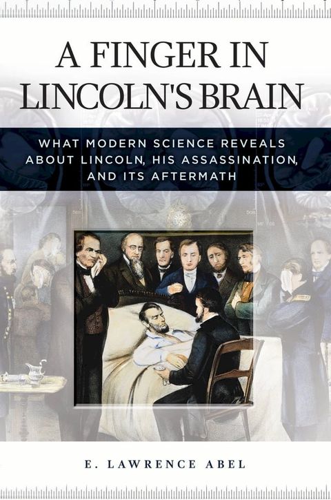 A Finger in Lincoln's Brain(Kobo/電子書)