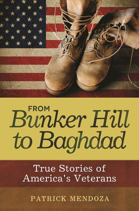 From Bunker Hill to Baghdad(Kobo/電子書)