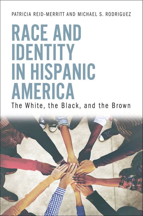 Race and Identity in Hispanic America(Kobo/電子書)