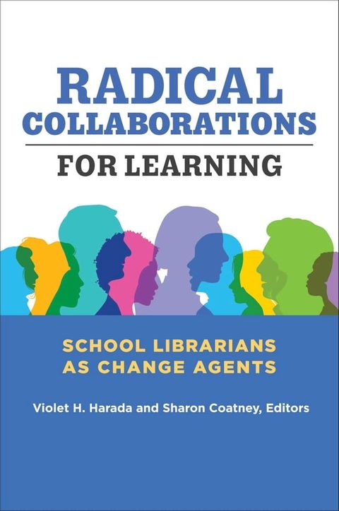 Radical Collaborations for Learning(Kobo/電子書)