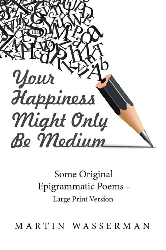  Your Happiness Might Only Be Medium(Kobo/電子書)