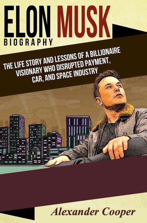 Elon Musk Biography(Kobo/電子書)