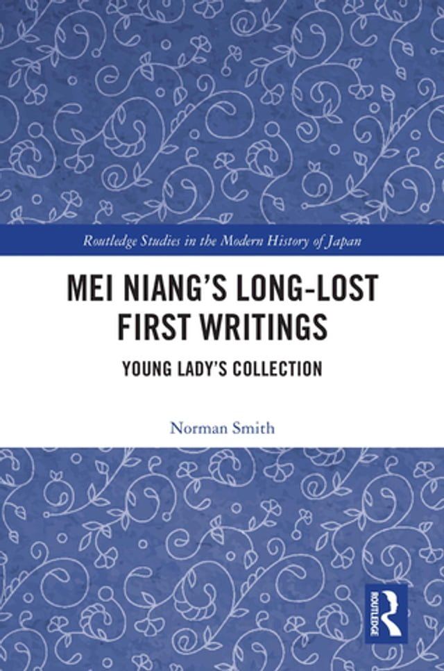  Mei Niang’s Long-Lost First Writings(Kobo/電子書)