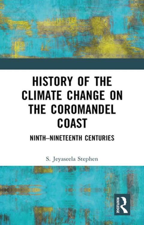 History of the Climate Change on the Coromandel Coast(Kobo/電子書)