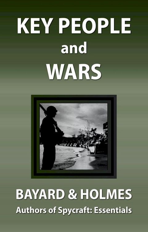 Key People & Wars: Astonishing Individuals & Crucial Conflicts(Kobo/電子書)